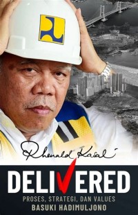 Image of Delivered: Proses, Strategi, dan Values Basuki Hadimujono