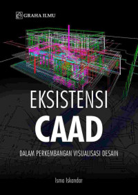Image of Eksistensi CAAD dalam Perkembangan Visualisasi Desain
