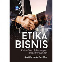 Image of Etika Bisnis: Kajian Teori & Penerapan pada Perusahaan