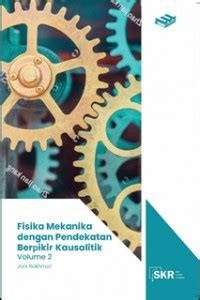 Image of Fisika Mekanika dengan Pendekatan Berpikir Kausalitik Volume 2