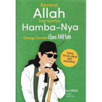 Image of Karena Allah bersama Hamba-Nya: Renungan Bersama Gus Miftah