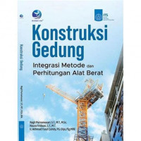 Image of Konstruksi Gedung: Integrasi Metode dan Perhitungan Alat Berat