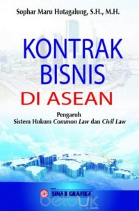 Image of Kontrak Bisnis di ASEAN: Pengaruh Sistem Hukum Common Law dan Civil Law