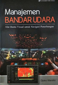 Image of Manajemen Bandar Udara: Alat Bantu Visual untuk Navigasi Penerbangan