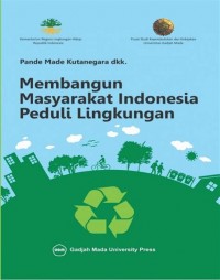 Image of Membangun Masyarakat Indonesia Peduli Lingkungan
