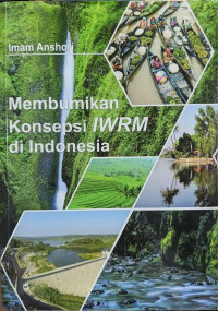 Image of Membumikan Konsepsi IWRM di Indonesia
