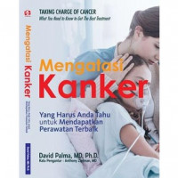 Image of Mengatasi Kanker : yang harus anda tahu untuk mendapatkan perawatan terbaik