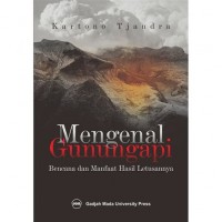 Image of Mengenal Gunungapi: Bencana dan Manfaat Hasil Letusannya