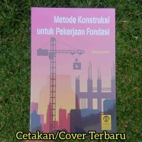 Image of Metode Kontruksi Untuk Pekerjaan Fondasi