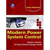 Image of Modern Power System Control : Desain, Analisis, & Solusi Kontrol Tenaga Listrik
