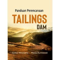 Image of Panduan Perencanaan Tailings Dam