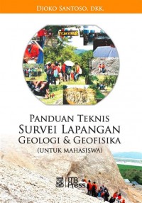 Image of Panduan Teknis Survei Lapangan Geologi & Geofisika
