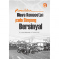 Pemodelan Biaya Kemacetan pada Simpang Bersinyal