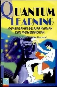 Image of Quantum Learning: Membiasakan Belajar Nyaman dan Menyenangkan