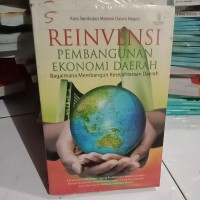 Image of Reinvensi Pembangunan Ekonomi Daerah: Bagaimana Membangun Kesejahteraan Daerah