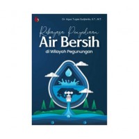 Image of Rekayasa Penyediaan Air Bersih di Wilayah Pegunungan