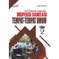 Image of Seri Kesehatan Lingkungan: Inspeksi Sanitasi Tempat-Tempat Umum Edisi 2