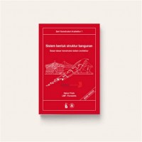 Image of Sistem Bentuk Struktur Bangunan: Dasar-Dasar Konstruksi dalam Arsitektur