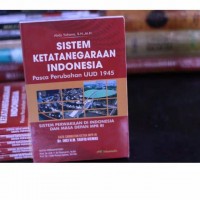 Image of Sistem Ketatanegaraan Indonesia: Pasca Perubahan UUD 1945