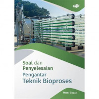 Image of Soal dan Penyelesaian: Pengantar Teknik Bioproses
