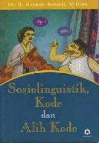 Image of Sosiolinguistik, Kode, dan Alih Kode
