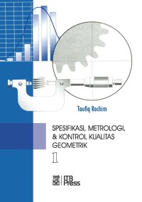 Image of Spesifikasi, Metrologi, & Kontrol Kualitas Geometrik 1