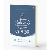 Image of Sukses Sebelum Usia 30: Kiat dan Rahasia Sukses di Usia Muda