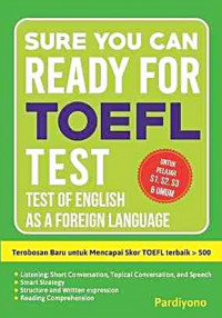 Image of Sure You Can Ready for TOEFL Test : Test of English As a Foreign Language