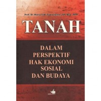 Image of Tanah: Dalam Prespektif Hak Ekonomi, Sosial, dan Budaya