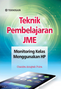 Image of Teknik Pembelajaran JME: Monitoring Kelas Menggunakan HP