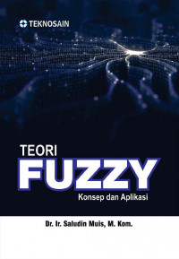 Image of Teori Fuzzy: Konsep dan Aplikasi