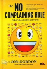 Image of The No Complaining Rule: Peraturan Bebas Keluhan