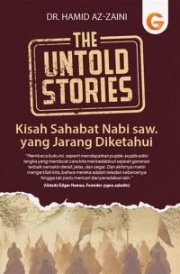 Image of The Untold Stories: Kisah Sahabat Nabi Saw. yang Jarang Diketahui