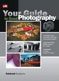 Image of Your Guide to Good Photography