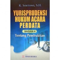 Image of Yurisprudensi Hukum Acara Perdata Bagian 4: Tentang Pembuktian