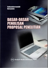 Image of Dasar - Dasar Penulisan Proposal Penelitian