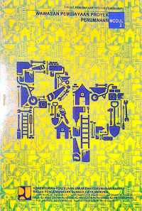 Image of Diklat Pembiayaan Proyek Perumahan: Modul 2 Wawasan Pembiayaan Proyek Perumahan