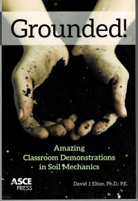 Image of Grounded! Amazing Classroom Demonstrations in Soil Mechanics