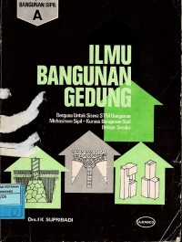 Image of Ilmu Bangunan Gedung : Berguna untuk Siswa STM Bangunan