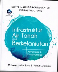 Image of Sustainable Groundwater Infrastructure (Infrastruktur Air Tanah yang Berkelanjutan) - Advantage & Disadvantage