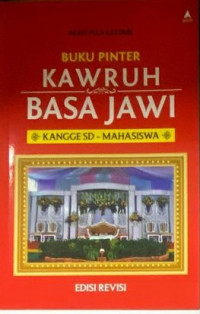 Image of Buku Pinter Kawruh Basa Jawi: Kangge SD - Mahasiswa