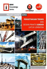 Image of Pengetahuan Teknis dan Desain Praktis Girder Untuk Jembatan