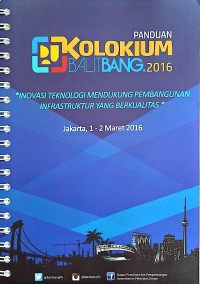 Image of Panduan Kolokium Balitbang 2016: Inovasi Teknologi Mendukung Pembangunan Infrastruktur yang Berkualitas