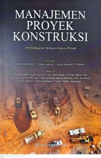 Image of Manajemen Proyek Konstruksi: Pembelajaran Berbasis Kasus Proyek