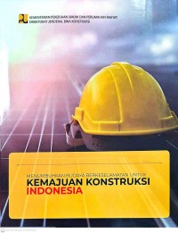 Image of Menumbuhkan Budaya Berkeselamatan untuk Kemajuan Konstruksi Indonesia