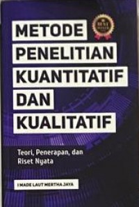 Image of Metode Penelitian Kuantitatif dan Kualitatif : Teori, Penerapann, dan Riset Nyata