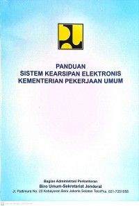 Image of Panduan Sistem Kearsipan Elektronis Kementerian Pekerjaan Umum