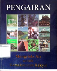 Image of Pengairan: Mengelola Air untuk Kemakmuran Rakyat
