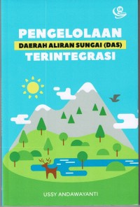 Image of Pengelolaan Daerah Aliran Sungai (DAS) Terintegrasi