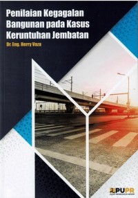 Image of Penilaian Kegagalan Bangunan pada Kasus Keruntuhan Jembatan